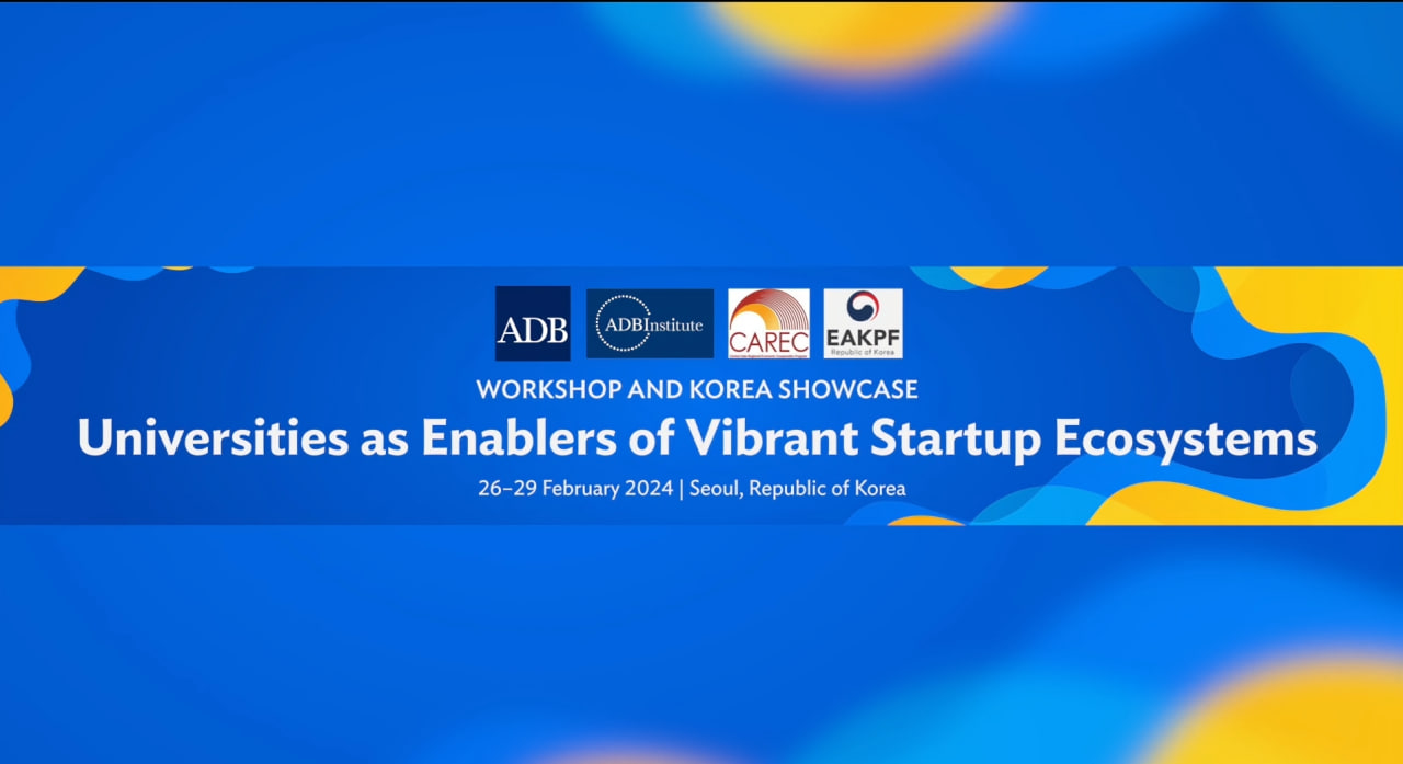 Workshop and Korea Showcase: Universities as Enablers of Vibrant Startup Ecosystems